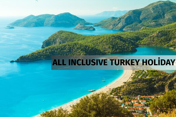 All Inclusive Turkey Holiday Packages