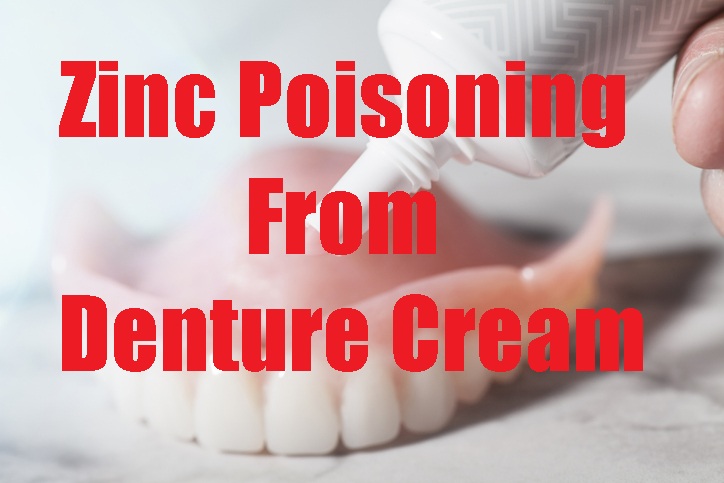 zinc poisoning from denture cream